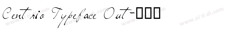 Centrio Typeface Out字体转换